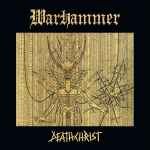 WARHAMMER - Deathchrist Re-Release DIGI